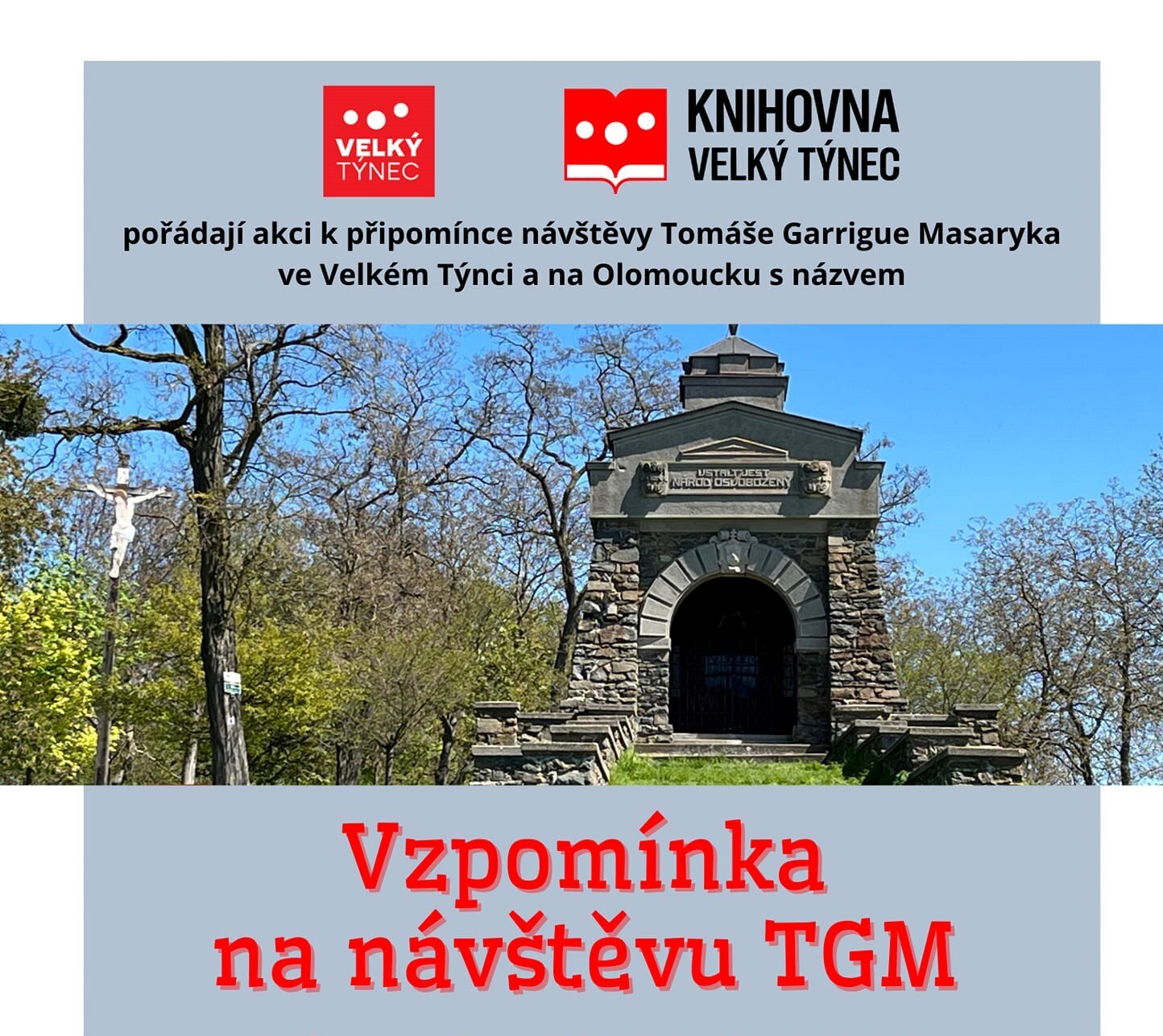 Vzpomínka na návštěvu TGM ve Velkém Týnci a na Olomoucku